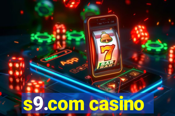 s9.com casino